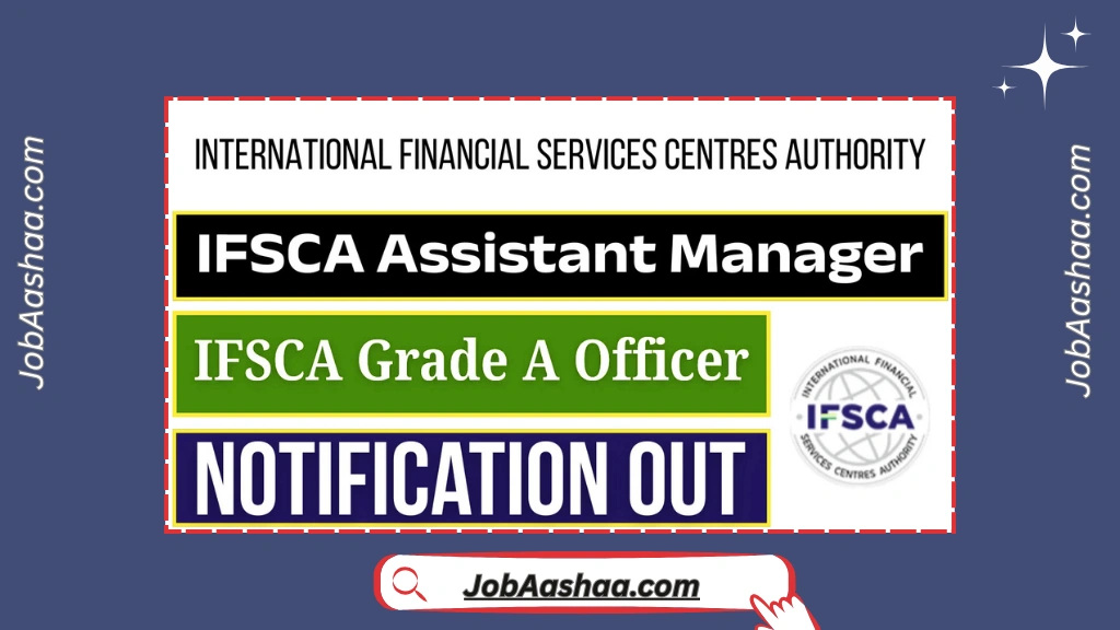 IFSCA Assistant Manager Recruitment 2025